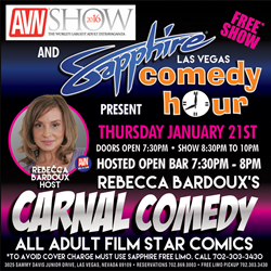 Sapphire Comedy Hour and AVN Present Rebecca Bardoux’s “Carnal Comedy” on January 21, 2016 at Sapphire, “World’s Largest Gentlemen’s Club” in Las Vegas.